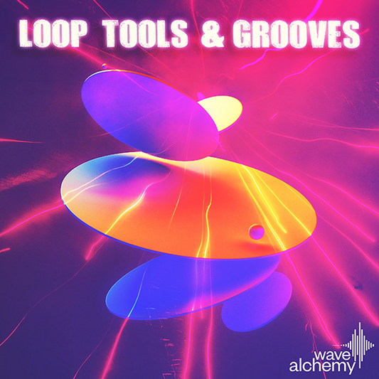 Loop Tools & Grooves